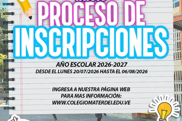 Inscripciones Nuevo Año Escolar 2026 - 2027 ¡ABIERTAS YA!